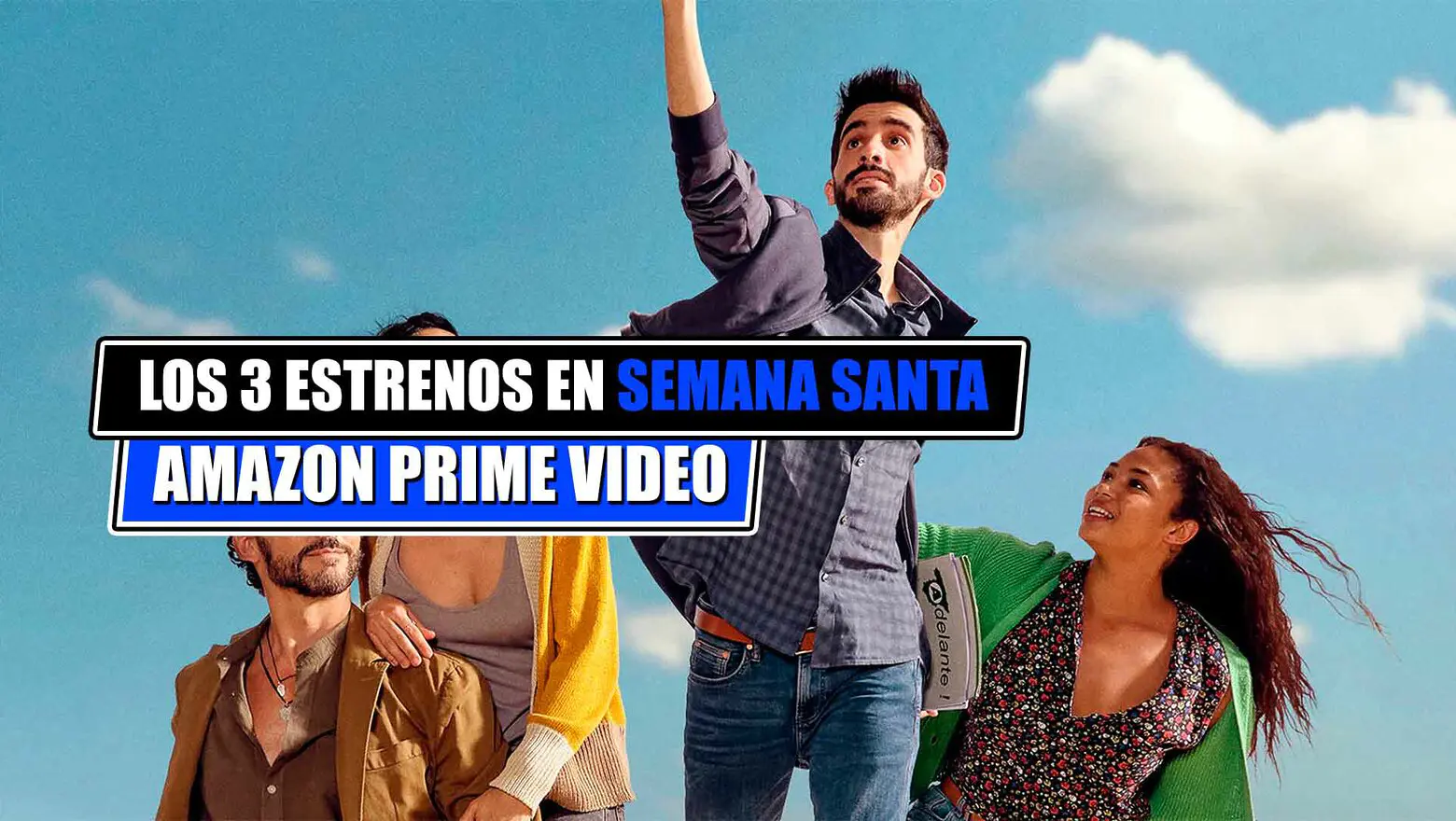 estrenos amazon prime video semana santa 2024