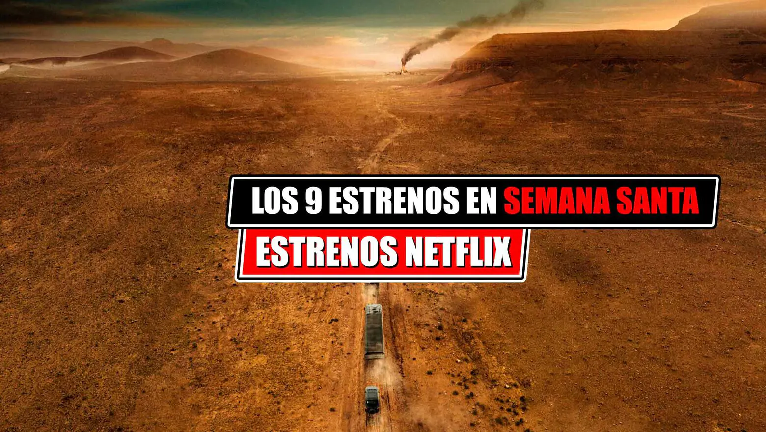 Estrenos de Netflix en semana santa
