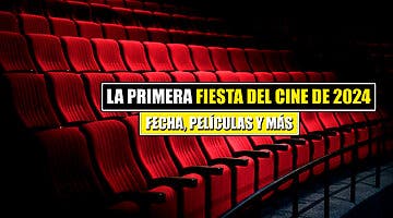 Imagen de Ya hay fecha para la primera Fiesta del Cine de 2024: precio, días y listado de películas disponible