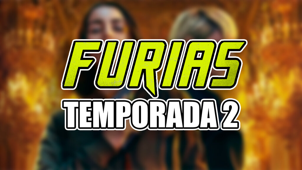 furias temporada 2 netflix