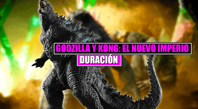 Imagen de ¿Cuánto dura 'Godzilla y Kong: El nuevo imperio'?