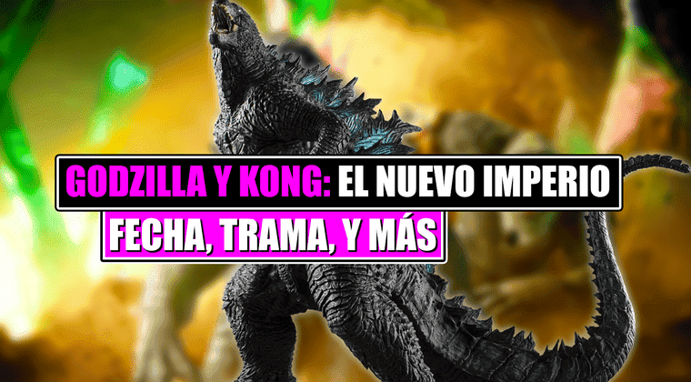 Imagen de 'Godzilla y Kong: El nuevo imperio': Fecha, reparto, argumento, críticas, personajes y más datos
