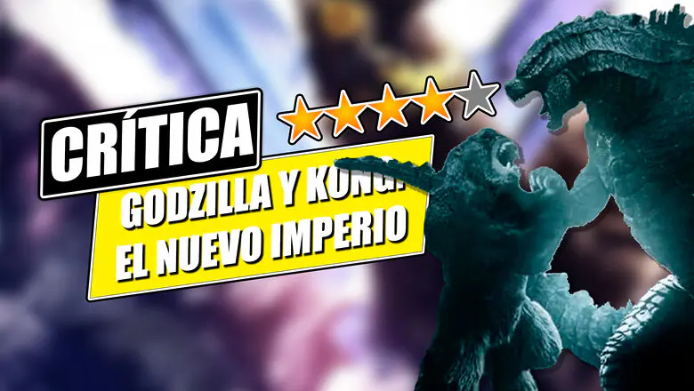 godzilla y kong el nuevo imperio critica