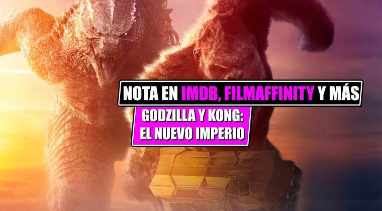 Imagen de ¿Cuál es la nota de 'Godzilla y Kong: El nuevo imperio' en Filmaffinity, IMDb y Rotten Tomatoes? ¿Es la mejor del MonsterVerse?