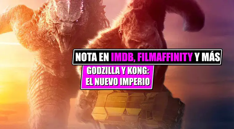 Imagen de ¿Cuál es la nota de 'Godzilla y Kong: El nuevo imperio' en Filmaffinity, IMDb y Rotten Tomatoes? ¿Es la mejor del MonsterVerse?