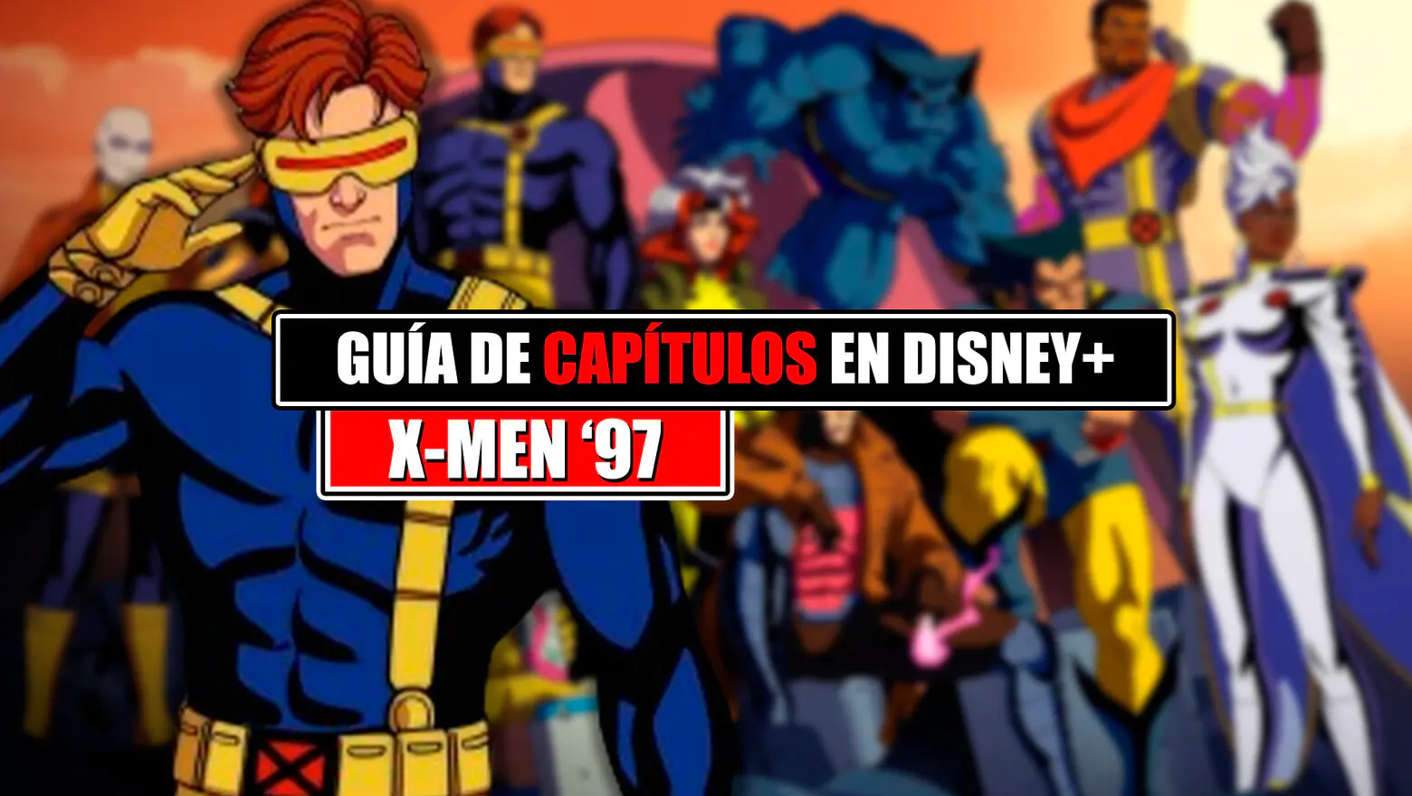 guia capitulos x-men 97