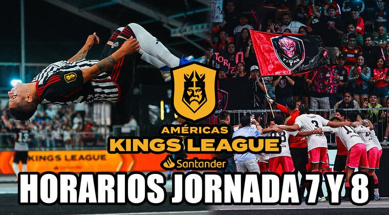 Imagen de Horarios Kings League Américas Jornada 7 y 8: Hora y encuentros de la jornada doble que acelera la competición