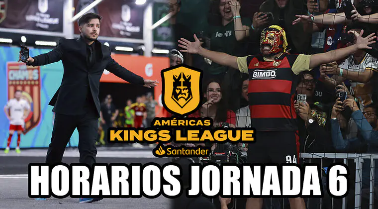 Imagen de Horarios Kings League Américas Jornada 6: Partidos y horas de la liga más caliente