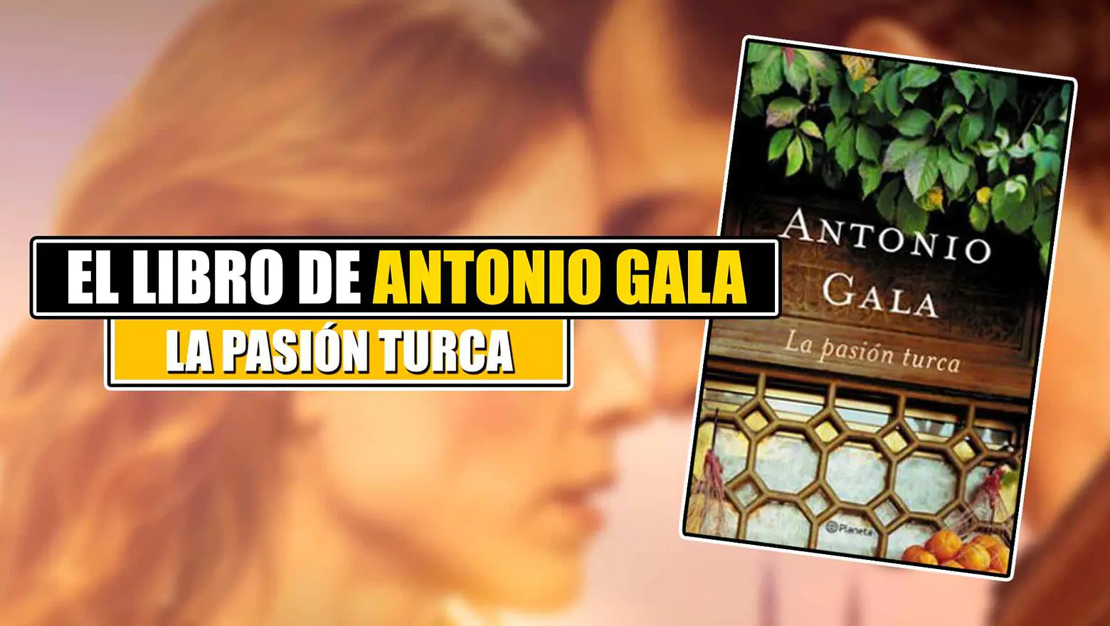 La pasion turca libro de antonio gala