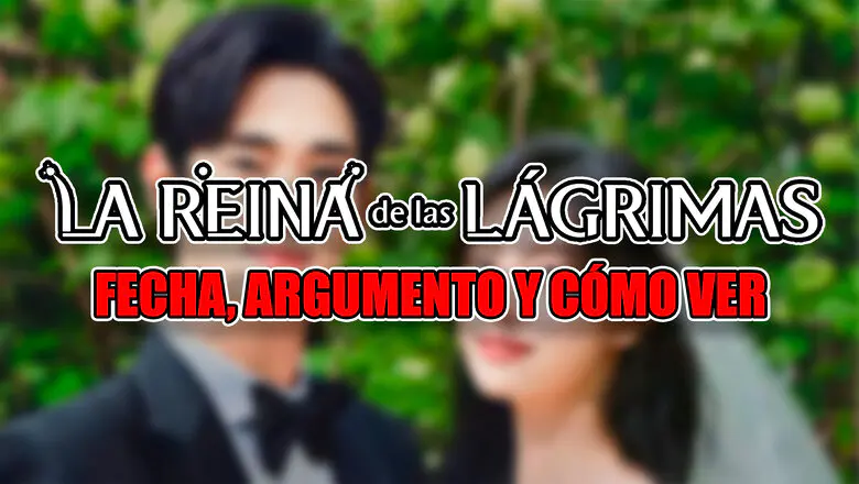 La reina de las lágrimas netflix k-drama