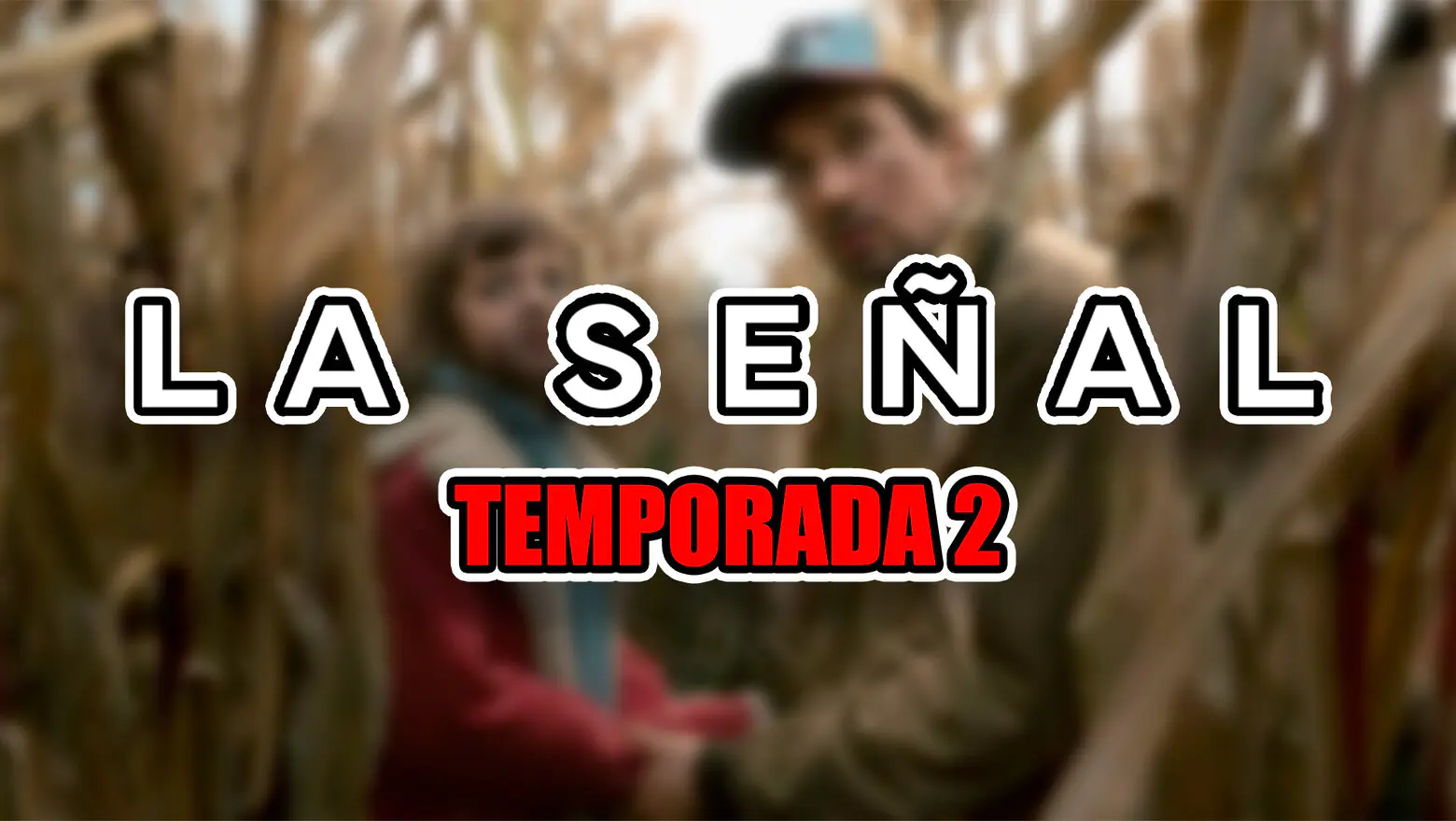 la señal temporada 2