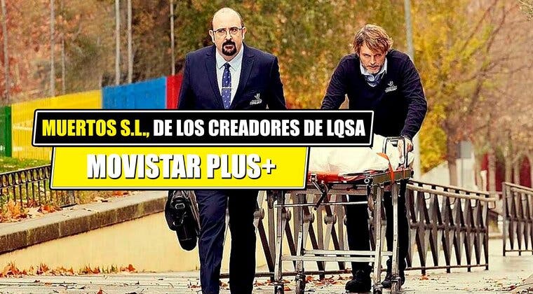 Imagen de Es una serie de los creadores de 'La que se avecina' y ya tiene fecha en Movistar Plus+: 'Muertos S.L.' promete muchas risas