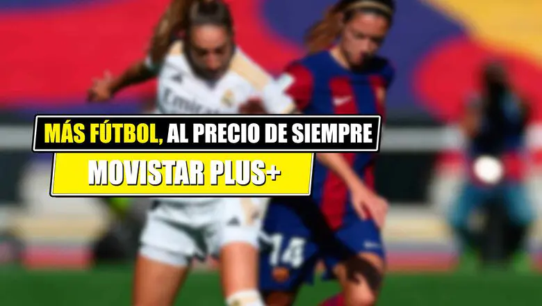 nuevo futbol en movistar plus+ al mismo precio