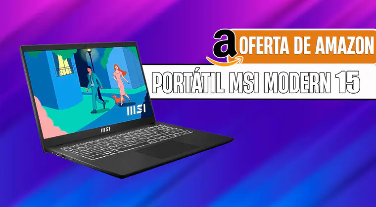 Imagen de MSI Modern 15: ahorra 250 euros en este portátil gaming ultraligero
