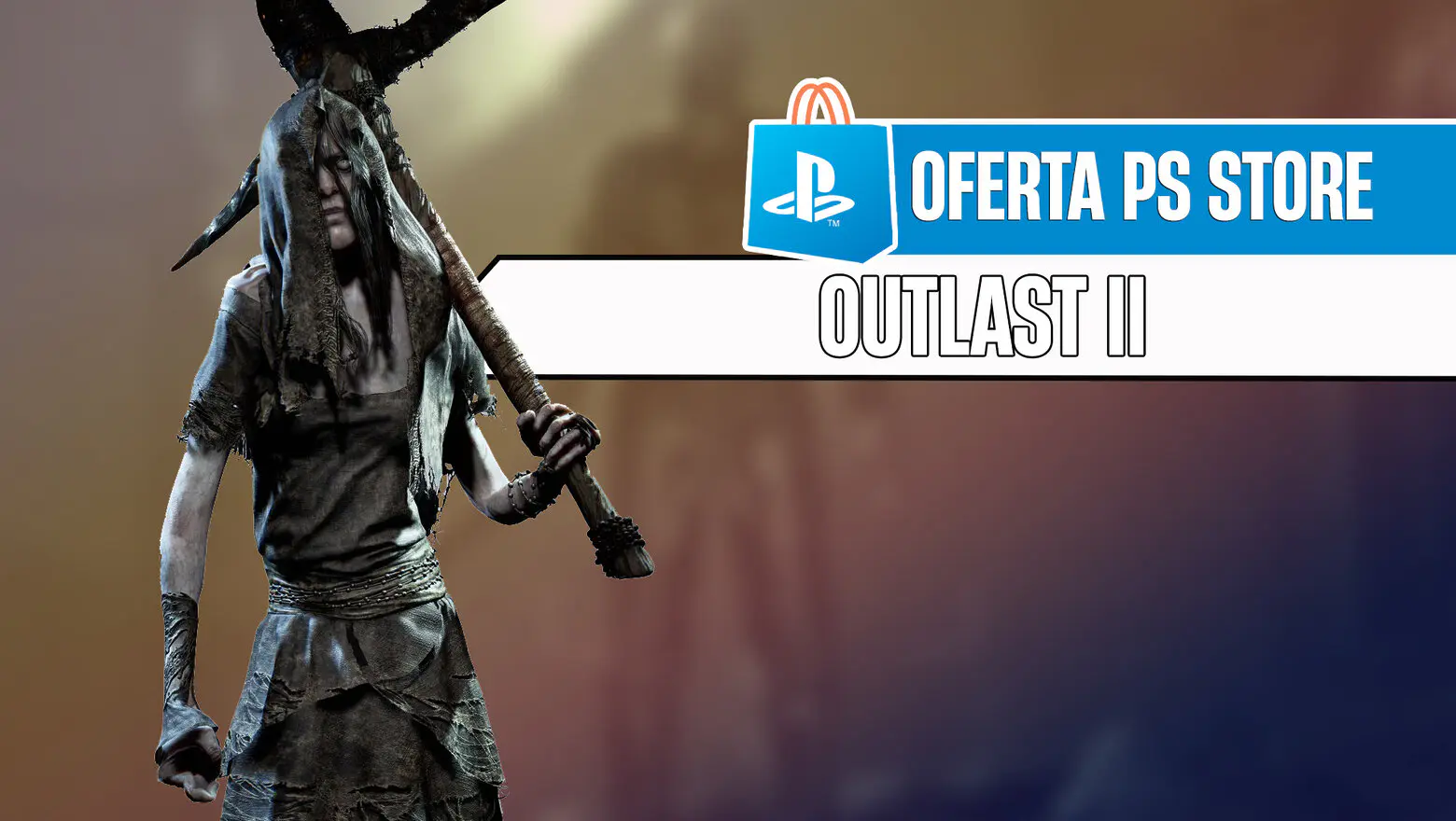 outlast 2 en oferta en ps store