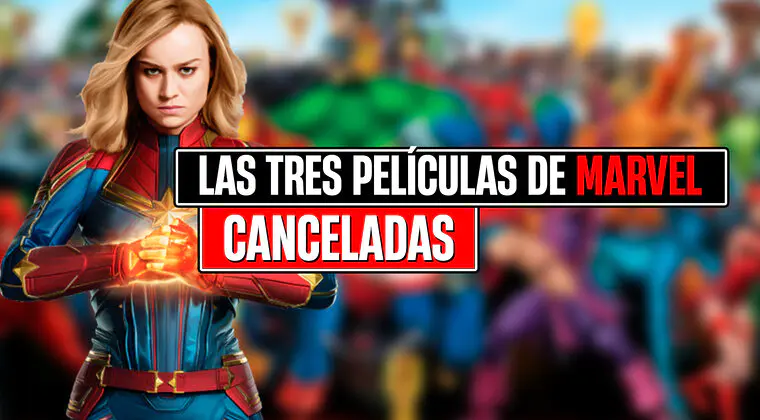 Imagen de Las 3 películas de Marvel que pueden haber sido canceladas