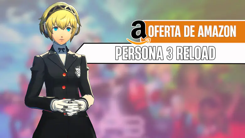 persona 3 reload oferta amazon