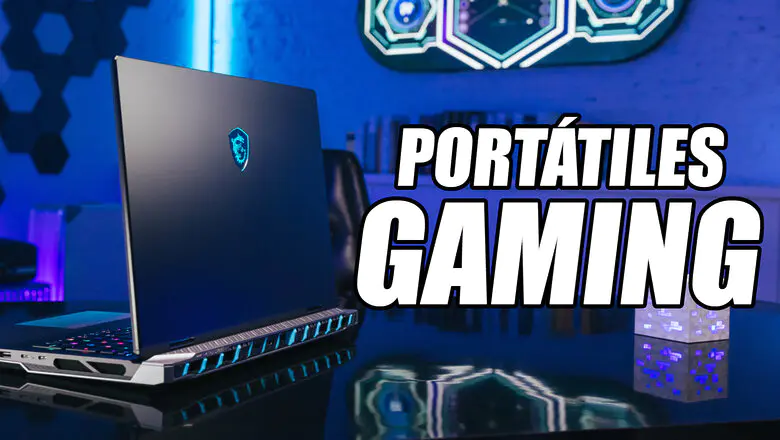 Series top de Portátiles Gaming de MSI