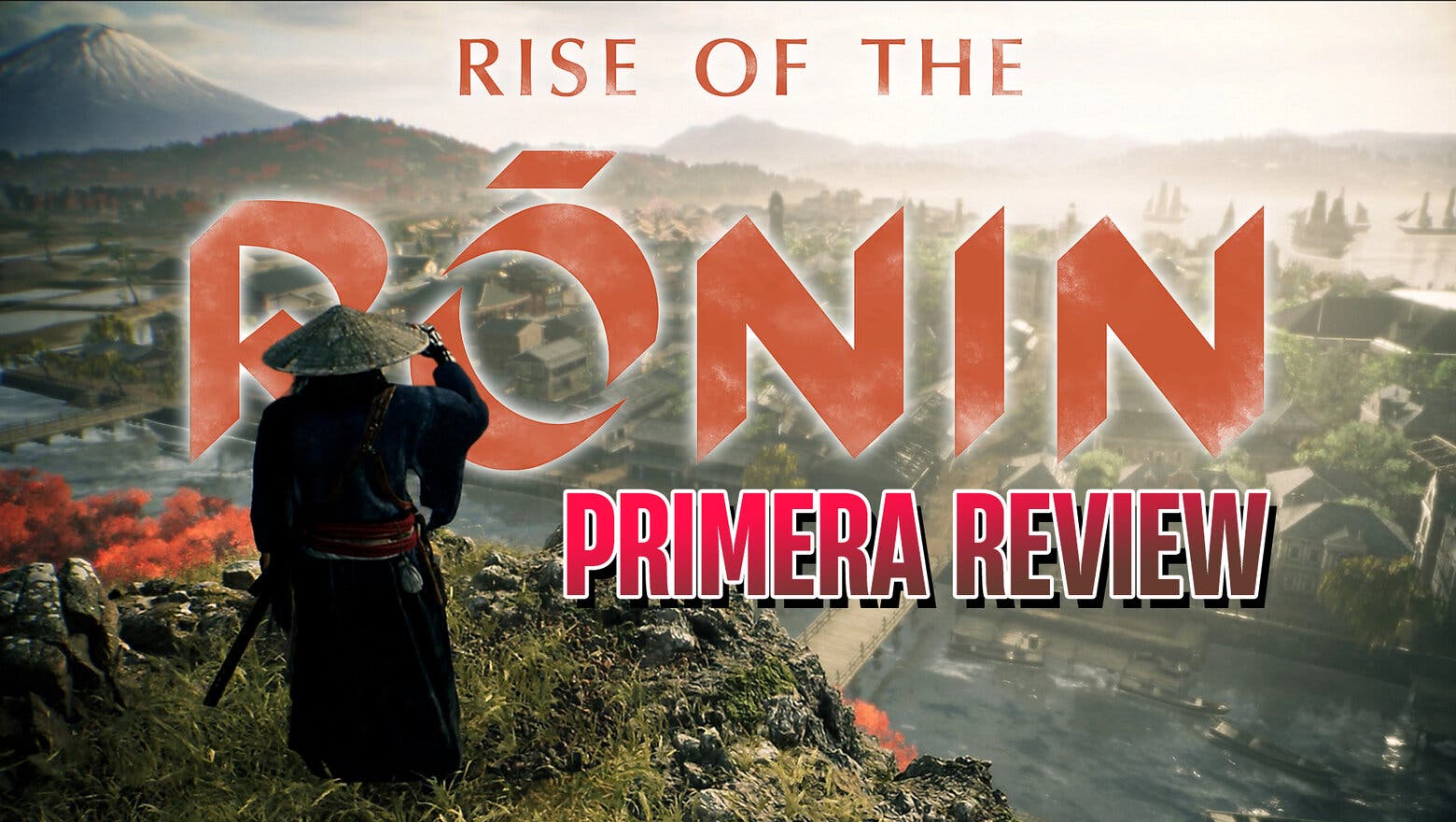 primera review nota rise of the ronin