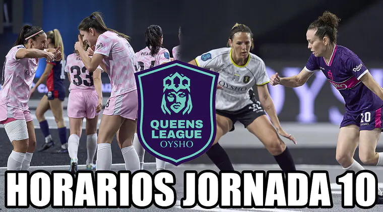 Imagen de Horarios Queens League Jornada 10: Partidos y equipos ya eliminados de playoffs