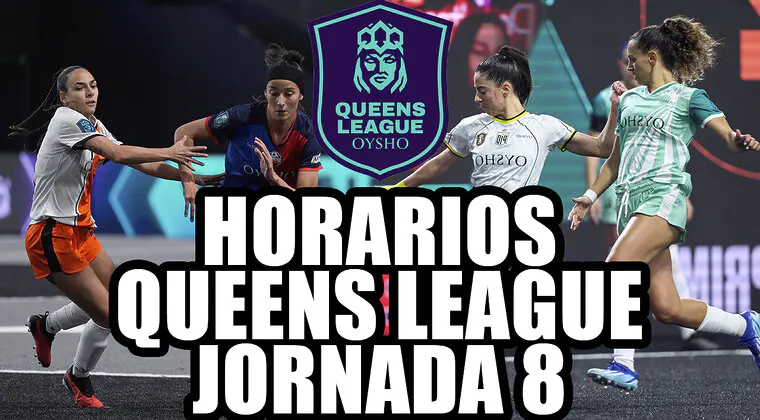Imagen de Queens League Jornada 8: Horarios y partidos de la recta final de la liga