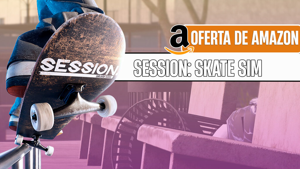 Session está muy rebajado en Amazon