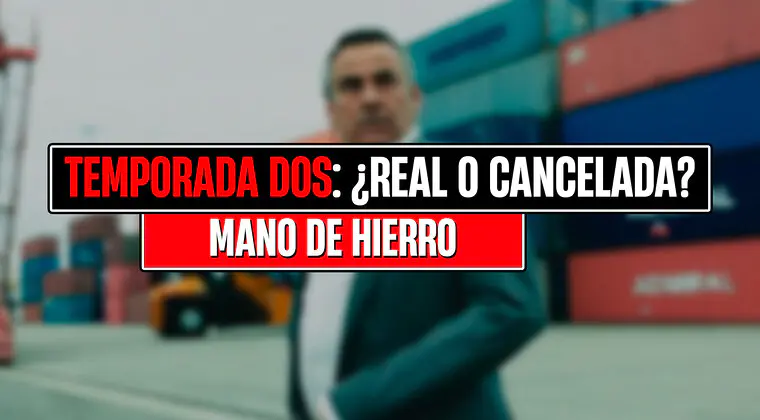 Imagen de Temporada 2 de 'Mano de hierro' en Netflix: Estado de renovación, posible fecha de estreno y otros datos que debes conocer