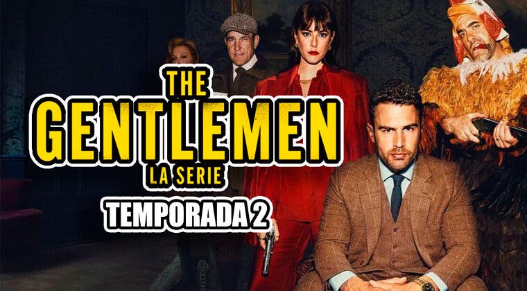 Imagen de Temporada 2 de 'The Gentlemen: La serie' en Netflix: Estado de renovación, posible fecha de estreno y otras claves