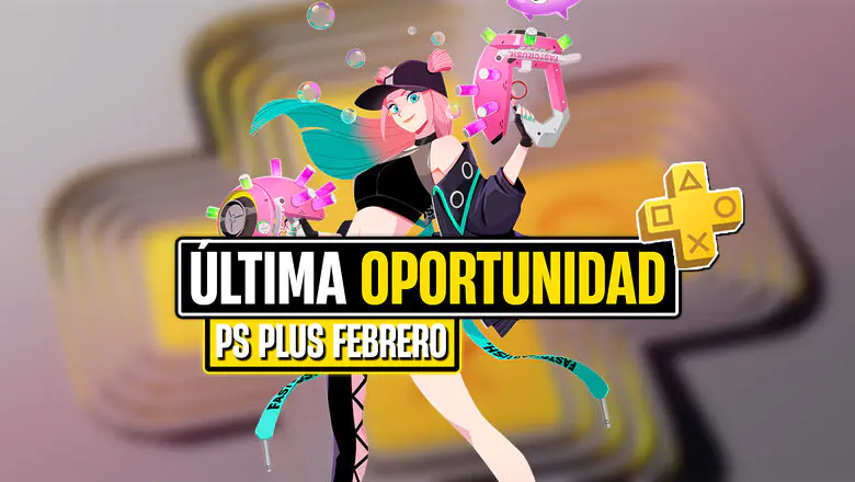 ultima oportuxnidad ps plus febrero