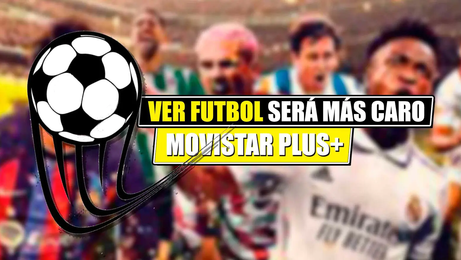 ver futbol movistar plus+ sera mas caro