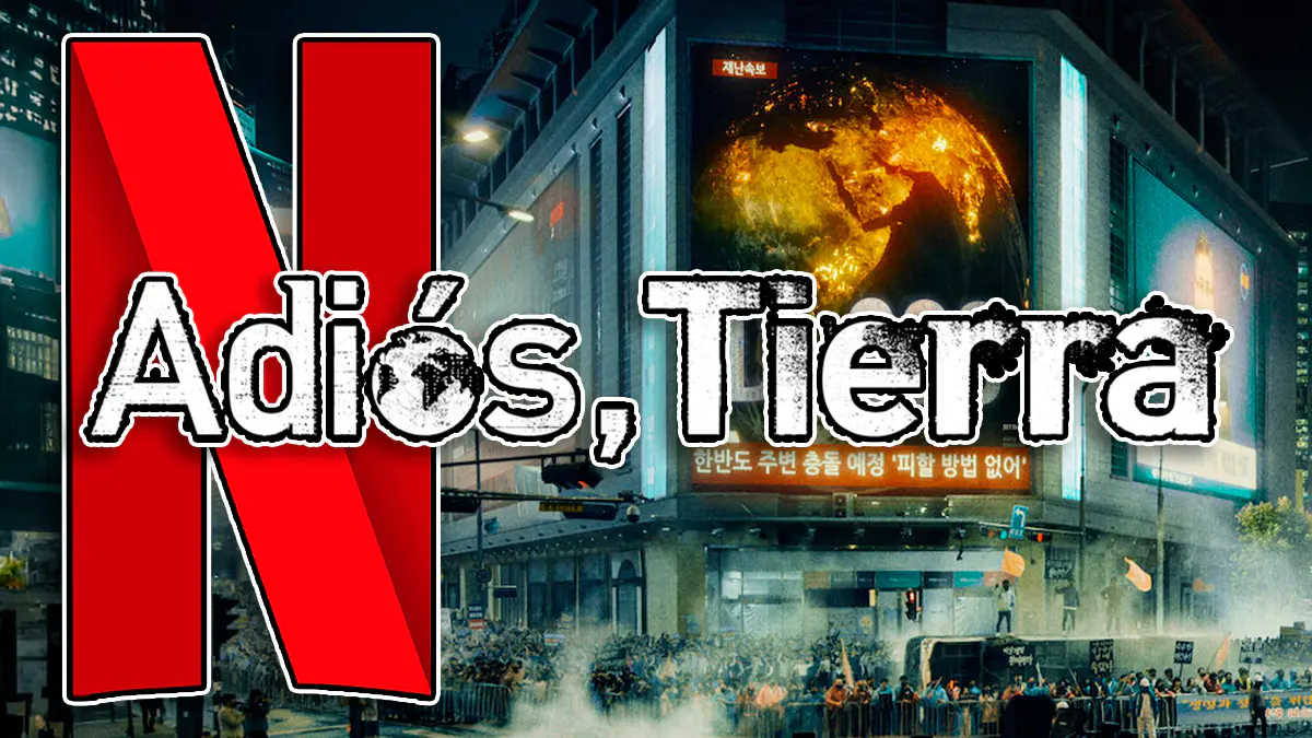 adios tierra serie de Netflix