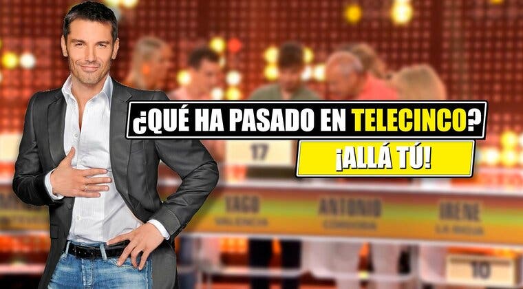 Imagen de ¿Qué ha pasado con '¡Allá Tú!' y por qué ha desaparecido de Telecinco?