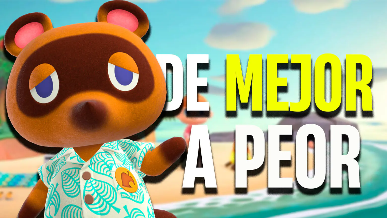 Animal Crossing ordenado de mejor a peor