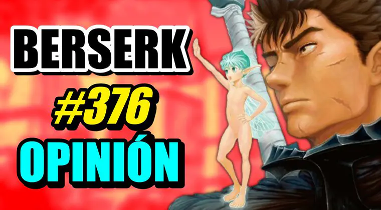 Imagen de Berserk: Análisis y opinión personal del esperadísimo capítulo 376 del manga