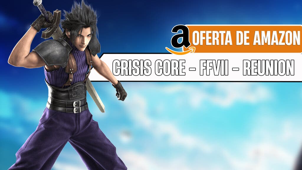 Crisis Core Final Fantasy VII Reunion en oferta Amazon