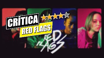 Imagen de Crítica 'Red Flags' (ATRESplayer Premium): Una cruda y realista serie juvenil que se aleja de estereotipos