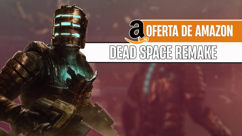 Dead Space Remake en oferta de Amazon