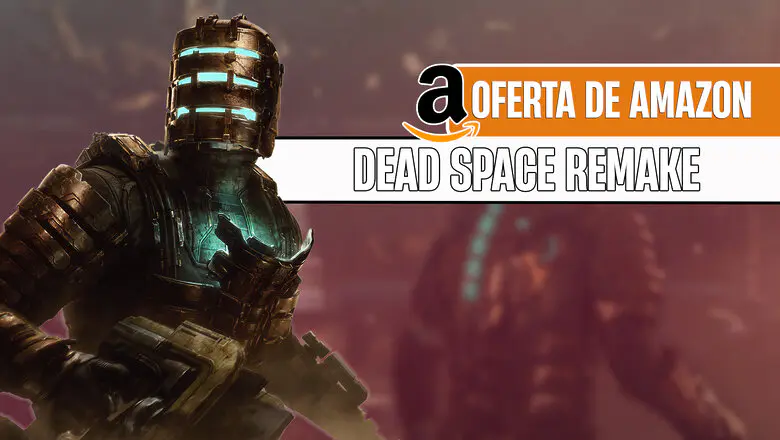 Dead Space Remake en oferta de Amazon