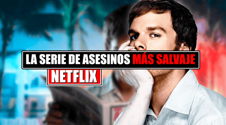 Imagen de Una de las series de asesinos más salvajes arrasa en Netflix: No te puedes perder Dexter