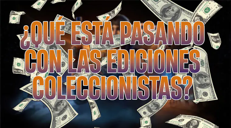 Imagen de ¿Por qué nos están engañando con las ediciones coleccionistas y pasamos por el aro?