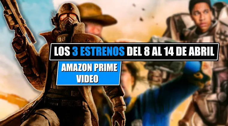Imagen de Llegan 3 estrenos a Amazon Prime Video esta semana, que serán eclipsados por 'Fallout' (8-14 abril 2024)