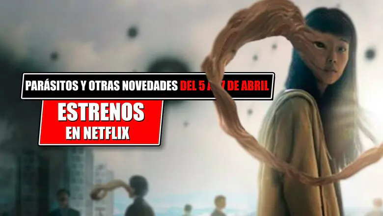 estrenos de netflix del 5 al 7 de abril de 2024