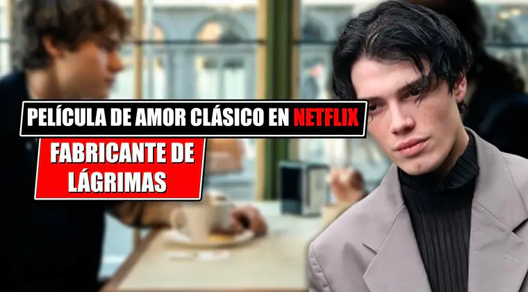 Imagen de La película que ya es viral en Netflix y que adapta un clásico de la literatura romántica juvenil
