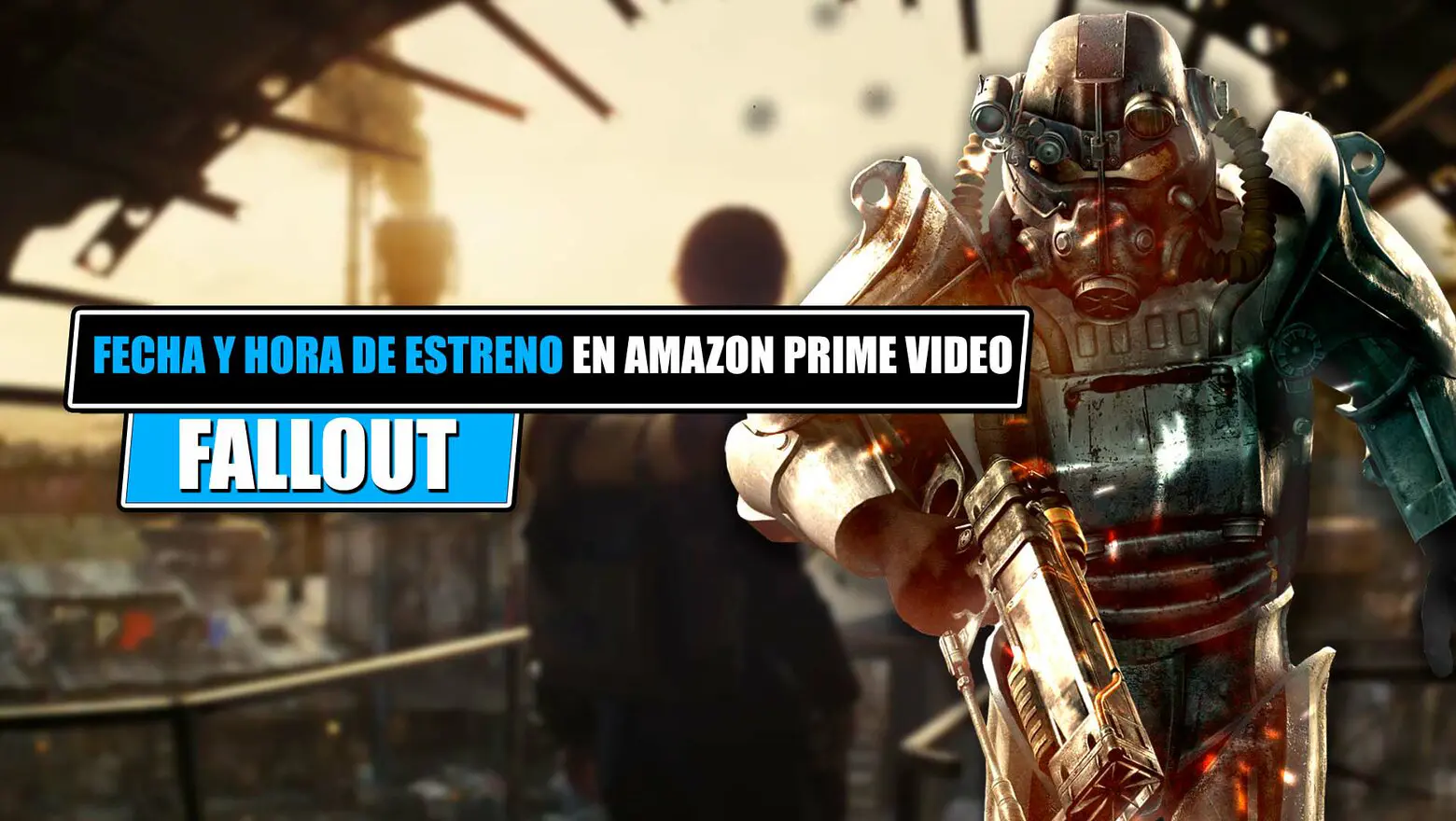fecha hora estreno de fallout en amazon prime video