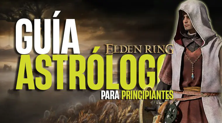 Imagen de ELDEN RING: Guía Astrólogo - Cómo jugar con el Astrólogo