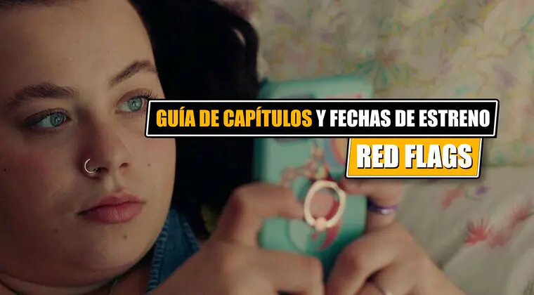 Imagen de Guía de capítulos de 'Red Flags': Número de episodios y fecha de estreno en ATRESplayer Premium