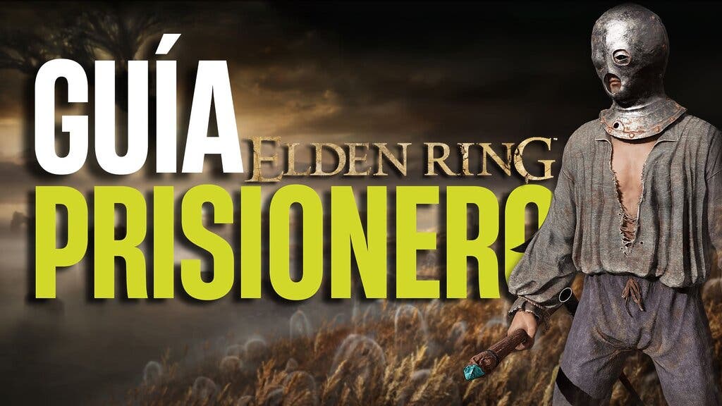 Guía Prisionero Elden Ring