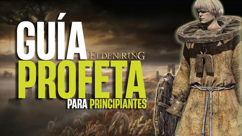 Guía Profeta Elden Ring
