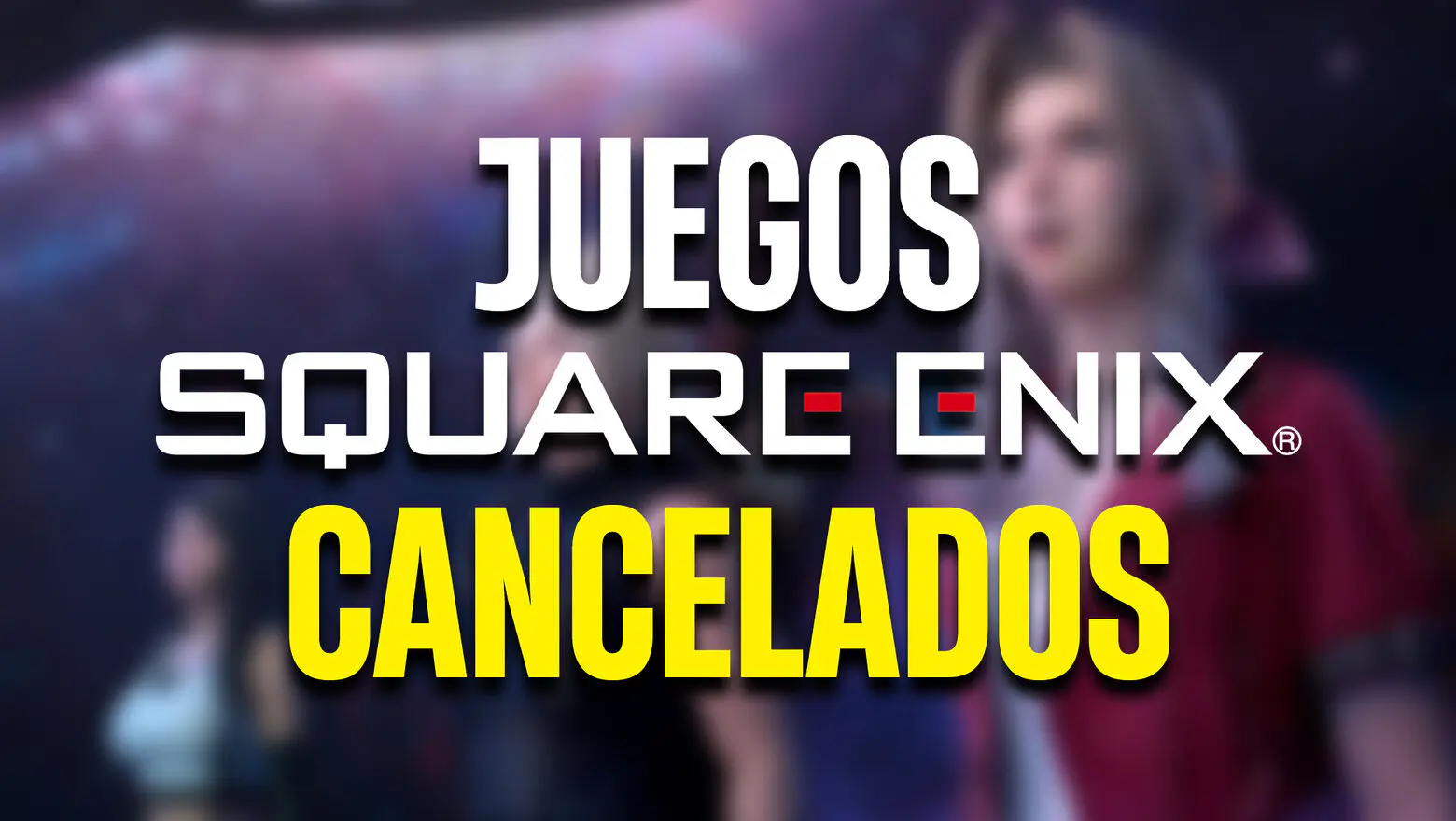 juegos cancelados de square enix