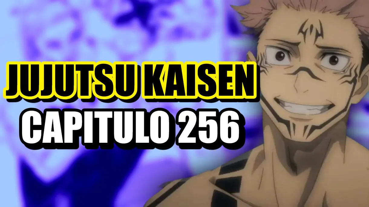 Capítulo 256 de JJK
